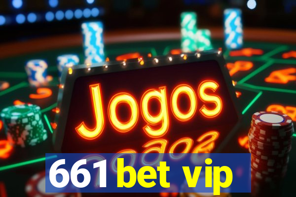 661 bet vip